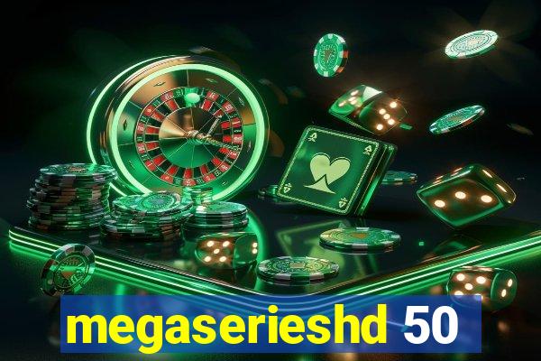 megaserieshd 50
